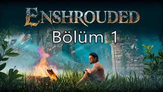 Biz Neden uyandık? | Bölüm 1 - Enshrouded -