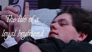 The Life of a Loyal Boyfriend (Short Film)