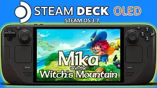 Mika and the Witch’s Mountain Steam Deck OLED Performance | Steam OS 3.7 Gameplay Settings