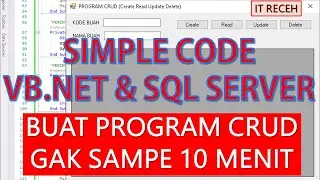 Simple code VB.Net & SQL Server, buat Program CRUD gak sampe 10 menit!