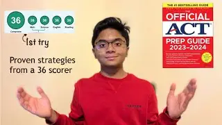 How to get a 36 on the ACT | Tips from an ACTUAL Student