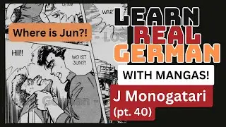 Learn German Like a Native Speaker Quick & Easy  (With Reading Mangas)! | 40