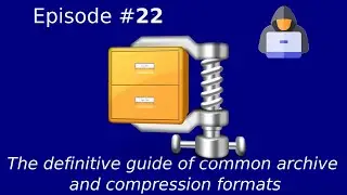 The definitive guide of common archive and compression formats