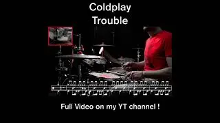 Coldplay -Trouble - Drum cover - (with scrolling drum sheet) #coldplay #trouble #drumcover
