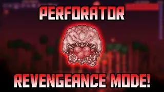 How to Beat The Perforator  in Revengeance Mode! Calamity Mod 1.2 Boss Guide!