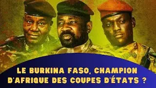 Le Burkina Faso, champion d’Afrique des coupes d’États ?