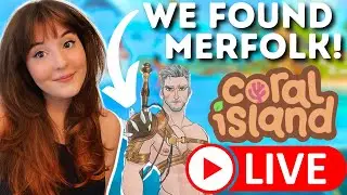 🔴 WE FOUND MERFOLK 🪸| Coral Island Live Stream