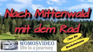 Fahrradtour über die Buckelwiesen nach Mittenwald.
