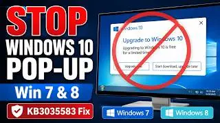 How to Remove Windows 10 Upgrade Notification on Windows 7 & Windows 8 (KB3035583 Fix)