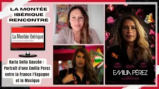 Karla Sofía Gascón : Portrait d'une Emilia Perez entre la France l'Espagne et le Mexique
