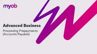 MYOB Advanced Business - Processing Prepayments Accounts Payable | Leverage Technologies