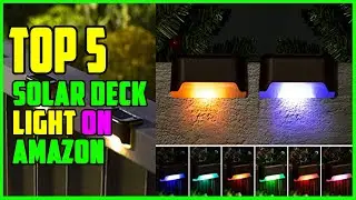 TOP 5 Best Solar Deck Light Reviews 2026