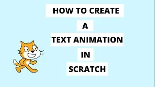 Scratch 3.0 Coding Tutorial: Using Loops in Creating Text Animation in Scratch