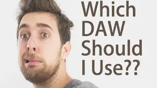 Which DAW Should I Use??