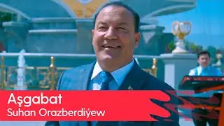Suhan Orazberdiyew - Ashgabat | 2023