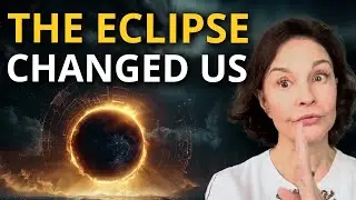 The Eclipse Energy Shift is in Full Effect! (How The Eclipse Effects Us & What to Do Next)