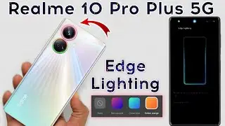 How To Use Edge Lighting In Realme 10 Pro Plus | Edge Lighting Kaise Set Kare | Realme 10Pro Plus 5G