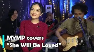 MYMP - She Will Be Loved (Cover)