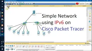 Simple Network using IPv6 on Cisco Packet Tracer