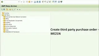 Create third party purchase order in SAP MM  ||  Video 3