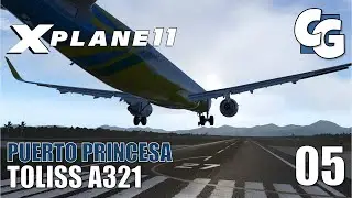A Clumsy Pilot's Life - Ep. 5 - Airbus A321 - Puerto Princesa - X-Plane 11