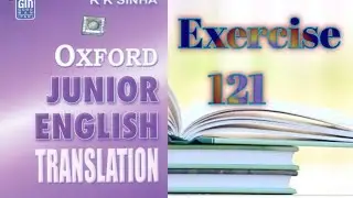 Oxford Junior English translation Exercise 121