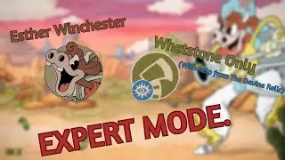 Cuphead DLC / Esther Winchester / No Shooting / EXPERT