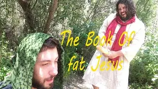 Fat Jesus (The Book Of Fat Jesus)