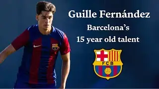 Guille Fernández | 15 year old wonderkid | Highlights and analysis