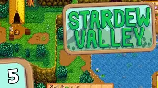 Stardew Valley - Part 5 - WHERE ARE MY BOOTS?!