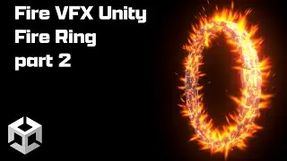 Fire VFX Shader Graph Unity Fire Ring part 2