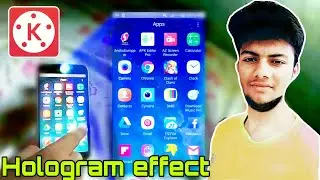 Kinemaster tutorial | hologram touch screen video editing effect with android! in english