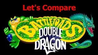 Let's Compare (  Battletoads & Double Dragon )
