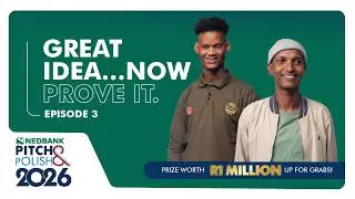 Innovatives ideas under scrutiny | Ep. 3 | Nedbank Pitch & Polish 2026