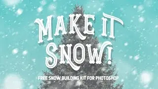 How to Add Snow in Photoshop: A Free ToolKit