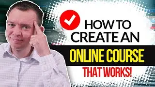 How to Create an Online Course that Works for Your Audience!