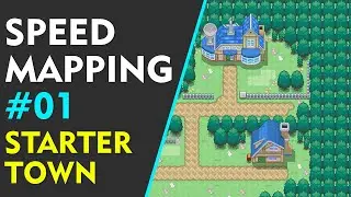 Speed Mapping #01 - Starter Town