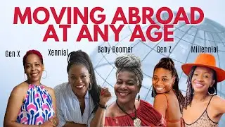 Is It Too Late To Move Abroad | Moving Abroad At Any Age | Black Women Abroad