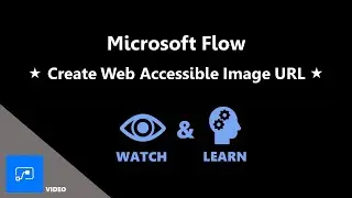 Create Web Accessible Image URL - Microsoft Flow