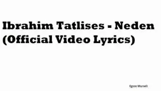 Ibrahim Tatlises - Neden (me perkthim Shqip) (Official Video Lyrics)