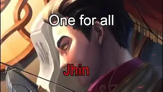 One for all Jhin | League of legends