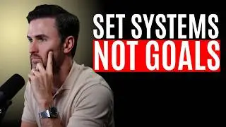 How to Build Systems to Actually Achieve Your Goals