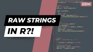 RAW STRINGS IN R?!