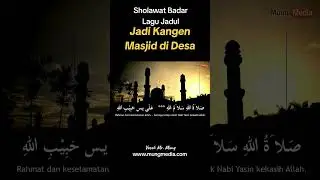 Sholawat Badar Lagu Jadul, Jadi Kangen Suasana Masjid di Desa