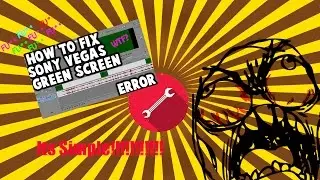 Sony Vegas Pro Green Screen Fix