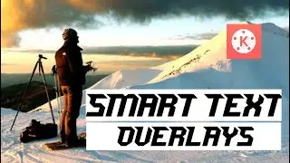 Smart Text Overlay Effects With Kinemaster !