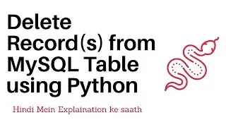 Delete Records from MySQL Table using Python- Hindi
