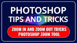 Zoom tool tricks | zoom in zoom out tips | TRICKS AND TIPS | Photoshop tutorial 2020