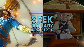SEEK OUT LADY IMPA! The Legend of Zelda Breathe of the Wild Part 6 [ Nintendo Switch]