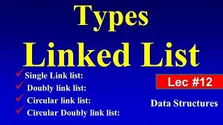 Types of linked list data structure lec12